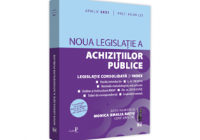 Noua legislatie a achizitiilor publice - aprilie 2021 Editie tiparita pe hartie alba - Monica Amalia Ratiu
