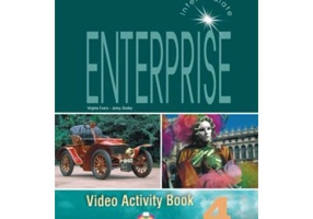 Curs limba engleza Enterprise 4 Caiet de activitati video - Jenny Dooley, Virginia Evans