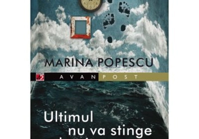 Ultimul nu va stinge lumina - Marina Popescu