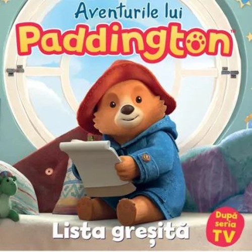 Aventurile lui Paddington. Lista gresita