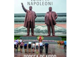 Coreea de Nord. Intre fascinatie si teroare