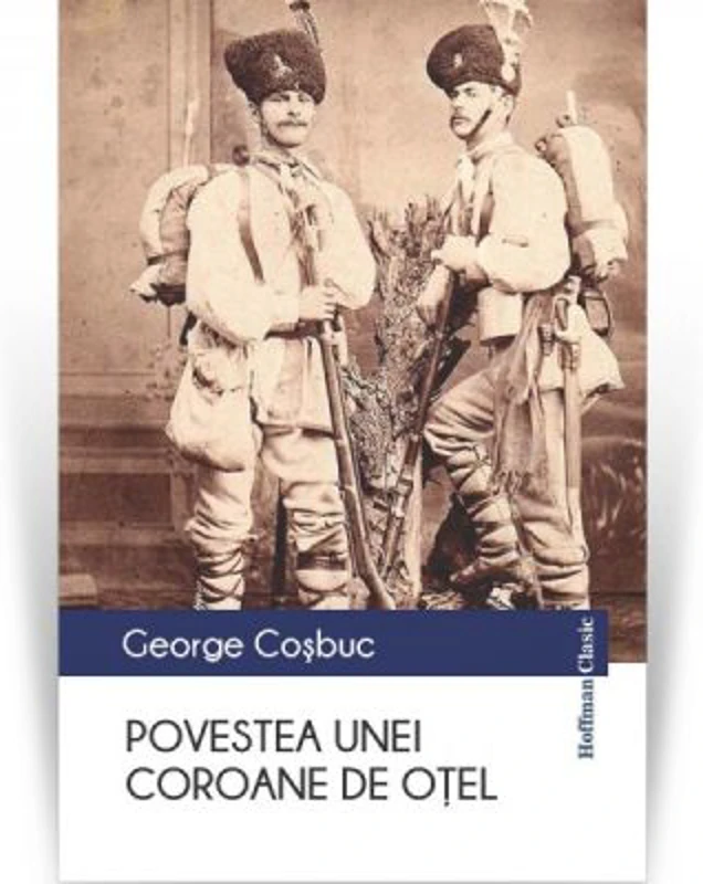 Povestea unei coroane de otel - George Cosbuc