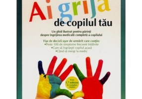 Ai grija de copilul tau