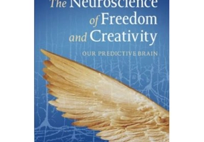 The Neuroscience of Freedom and Creativity: Our Predictive Brain - Professor Joaquín M. Fuster