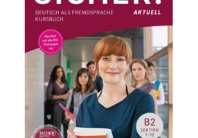 Sicher! aktuell B2 Kursbuch - Michaela Perlmann-Balme