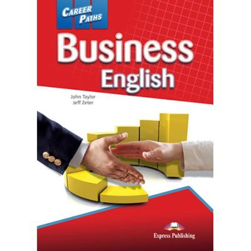 Curs limba engleza Career Paths Business English Student's Book with Digibooks App - John Taylor, Jeff Zeter