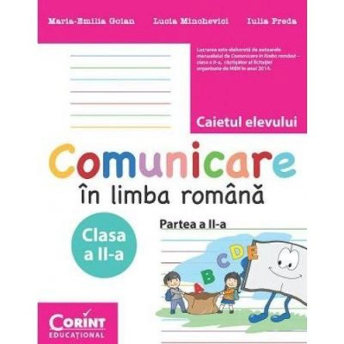 Caietul elevului clasa a 2 -a partea a 2-a. Comunicare in limba romana - Maria Emilia Goian