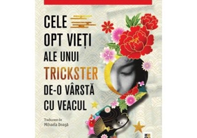 Cele opt vieti ale unui trickster de-o varsta cu veacul - Mirinae Lee