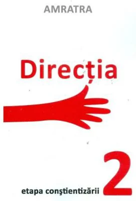 Directia. Etapa Constientizarii