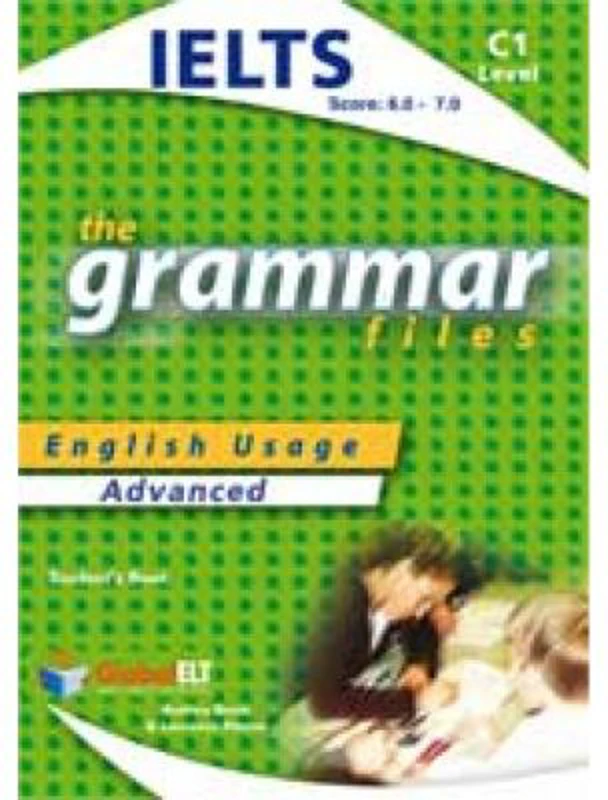 Grammar Files C1 IELTS Student's book - Andrew Betsis, Lawrence Mamas