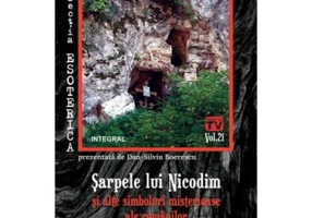 Sarpele lui Nicodim si alte simboluri misterioase ale romanilor - Dan-Silviu Boerescu
