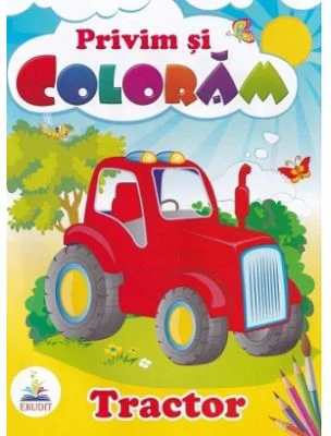 Privim si coloram. Tractor