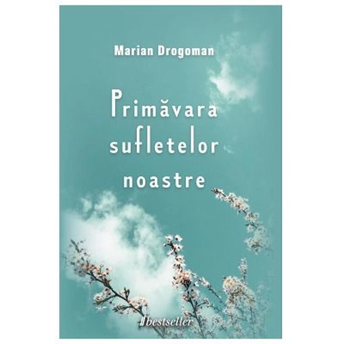 Primavara sufletelor noastre