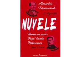NUVELE - Costache Negruzzi, Ioan Slavici