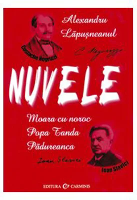 NUVELE - Costache Negruzzi, Ioan Slavici