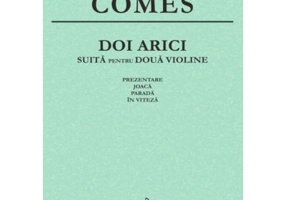 Doi arici. Suita pentru doua violine - Liviu Comes