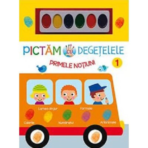 Pictam cu degetelele. Primele notiuni. 1