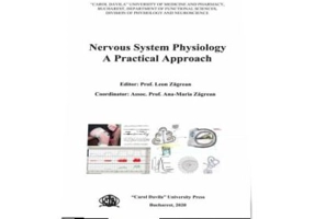 Nervous system physiology. A practical approach - Ana-Maria Zagrean