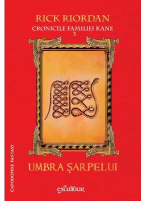 Cronicile familiei Kane 3. Umbra sarpelui