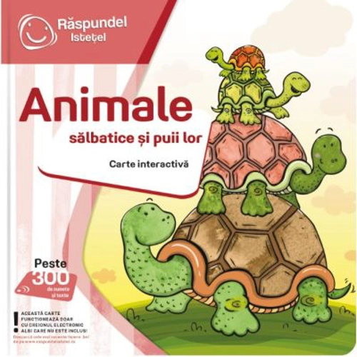 Raspundel Istetel, carte interactiva Animale salbatice si puii lor