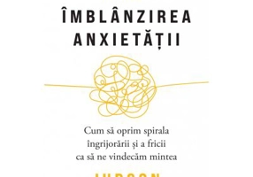 Imblanzirea anxietatii - Judson Brewer