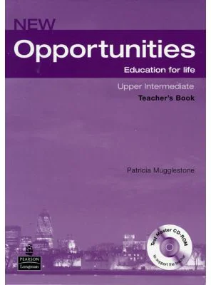 New Opportunities Upper Intermediate Teacher's Book with Master Test CD-ROM - Patricia Mugglestone