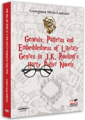 Genesis, patterns and embeddedness of literary genres in J. K. Rowling's Harry Potter novels - Georgiana Silvia Leotescu
