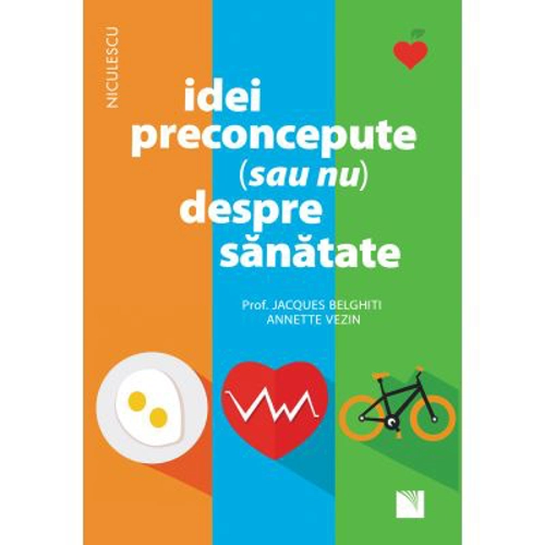 Idei preconcepute (sau nu) despre sanatate