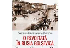 O revoltata in Rusia bolsevica - Evghenia Iaroslavskaia-Markon