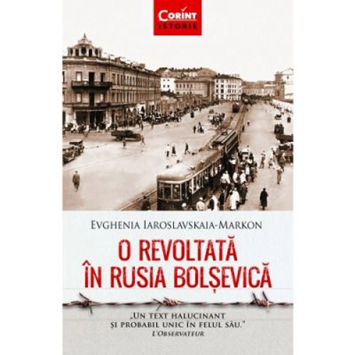 O revoltata in Rusia bolsevica - Evghenia Iaroslavskaia-Markon