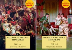 Balciul desertaciunilor - William Makepeace Thackeray