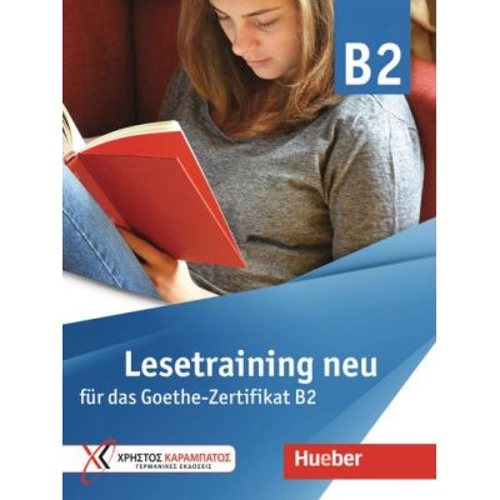 Lesetraining neu. Fur das Goethe-Zertifikat B2