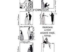 Frumoasa a fost aceasta viata. Totusi. Colectia savoir vivre