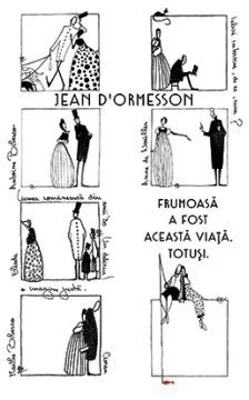 Frumoasa a fost aceasta viata. Totusi. Colectia savoir vivre