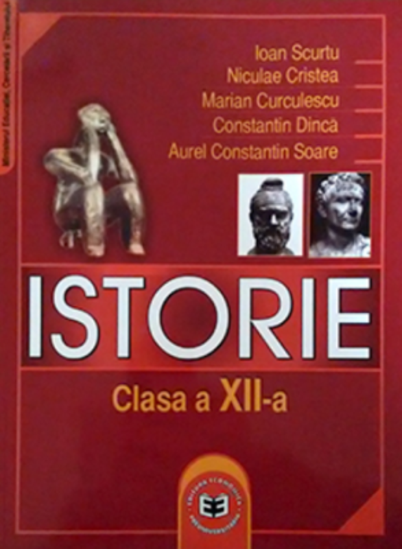 Istorie. Manual pentru clasa a 12-a - Ioan Scurtu