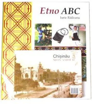 Etno ABC + Album Chisinau, mon amour - Iurie Raileanu