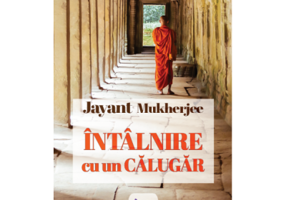 Intalnire cu un calugar - Jayant Mukherjee