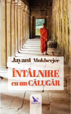 Intalnire cu un calugar - Jayant Mukherjee