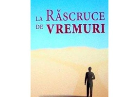 La rascruce de vremuri - Constantin Stanca