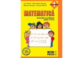 Matematica. Exercitii si probleme. Clasa a 7-a, semestrul 1, 2011-2012