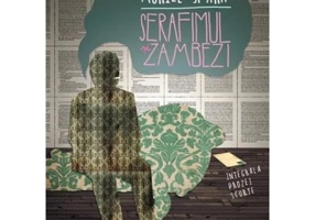 Serafimul si Zambezi. Integrala prozei scurte