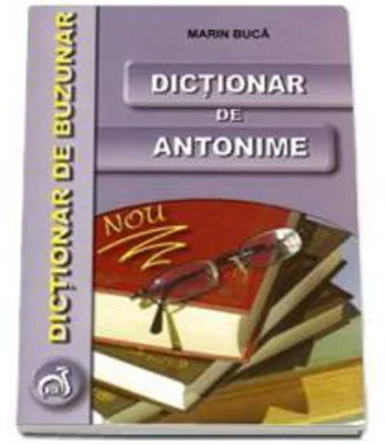Dictionar de antonime - Dictionar de buzunar