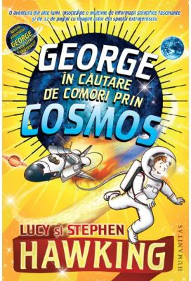 George in cautare de comori prin Cosmos - Stephen Hawking