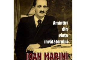 Amintiri din viata invatatorului Ioan Marini - Ioan Fulea