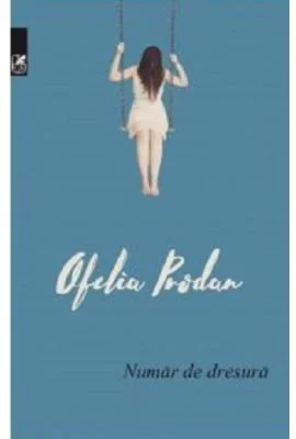 Numar de dresura - Ofelia Prodan