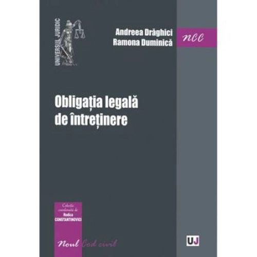 Obligatia legala de intretinere	- Rodica Constantinovici, Andreea Draghici, Ramona Duminica