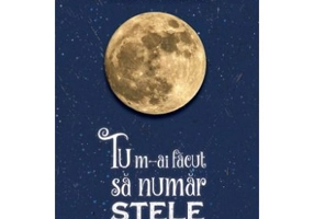 Tu m-ai facut sa numar stele