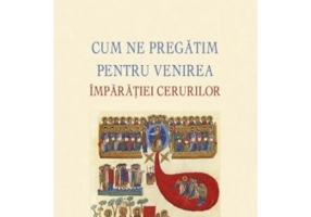 Cum ne pregatim pentru venirea Imparatiei cerurilor - Spiridonos Logothetis