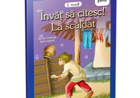 Invat sa citesc. Nivelul 2. La scaldat - Ion Creanga