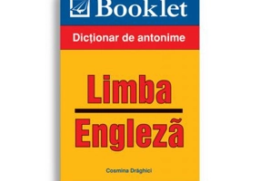 Limba engleza. Antonime - Cosmina Draghici